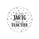 Sluitsticker ik ben jarig dus ik trakteer - 10 stuks
